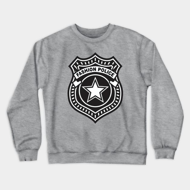 Fashion Police Crewneck Sweatshirt by DavesTees